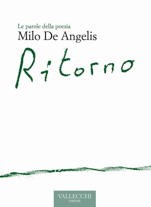 milo de angelis, ritorno